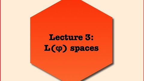 De Branges Spaces - Lecture 3 - L(Phi) Spaces