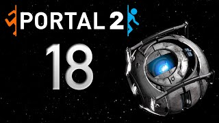 Portal 2: Late Play #18 – Having the High Ground Is Not Enough