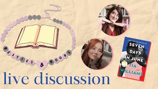 SEVEN DAYS IN JUNE DISCUSSION ❤💙// Besties & Books