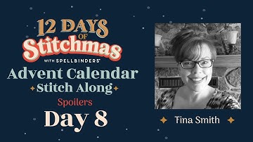 2023 | 12 Days of Stitchmas Advent Calendar | Day 8 with Tina Smith