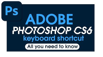 Adobe Photoshop CS6 (Shortcuts for Windows) in 1 minute.