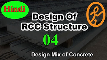 Design Mix of Concrete | Design of RCC Structure Lecture 04