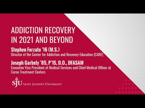 Addiction Recovery in 2021 and Beyond | SJU’s Unlimited Learning Series