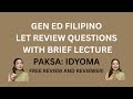 GEN ED FILIPINO LET REVIEW QUESTIONS WITH LECTURE #2 (FREE REVIEW & REVIEWER)