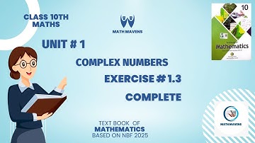 Class 10 maths chapter 1 exercise 1.3 2025 |Unit 1 Complex Numbers | New Book 2025 | NBF