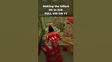 Making the killers DC in 2v8 Full Vid on YT #dbd #fyp #funny #deadbydaylight #dbdclips #dbdmemes