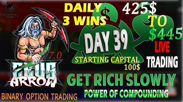 The ZeusArrow 7.0 Indicator - Live Trading - Binary Option Strategy - Day 39 - $100 TO $445