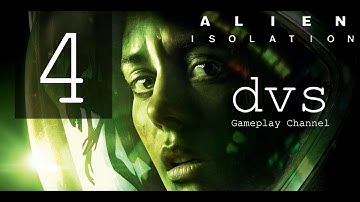 Alien: Isolation [Walkthrough/60fps] #4