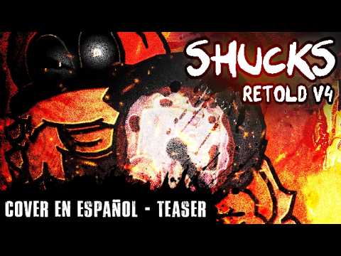 【 SHUCKS RETOLD V4 COVER EN ESPAÑOL | TEASER | 🎶】Por: DiegoCovers Ft. @AsheRRem