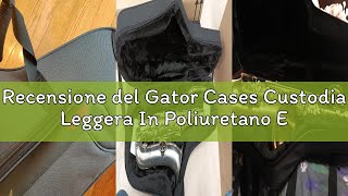Recensione del Gator Cases Custodia Leggera In Poliuretano Espanso Per Sassofono Tenore, Con Tracoll