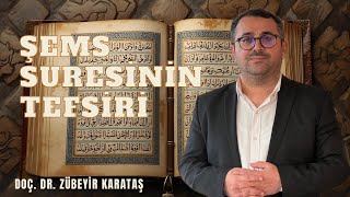 Şems Suresinin Tefsiri Doç. Dr. Zübeyir Karataş