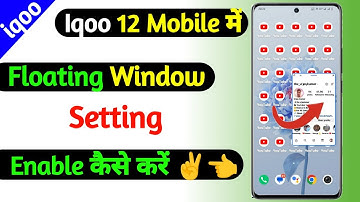 iqoo 12 5g floating window setting | how to enable floating window setting on iqoo 12 5g