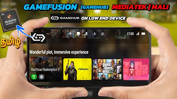 Mediatek Mali Gamefusion (Game hub) Setup On Android  low end device tamil New Emulator for Android