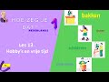 Hoe zeg je dat ? - Les 13 dialoog hobby's en vrije tijd