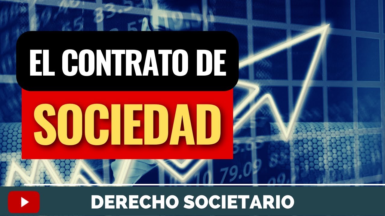 El Contrato de Sociedad - YouTube