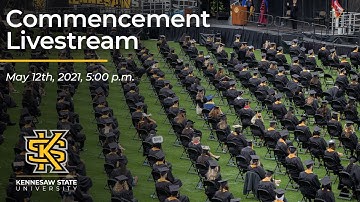 Spring 2021 Commencement - May 12, 2021 at 5 pm | Kennesaw State University