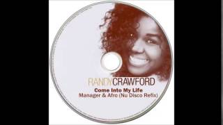 Download Lagu Randy Crawford - Come Into My Life (Manager \u0026 Afro Nu Disco Remix) MP3