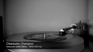 CLEARAUDIO Champion + Satisfy Carbon + BENZ ACE S