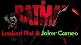The Batman Leak Plot & Joker Cameo