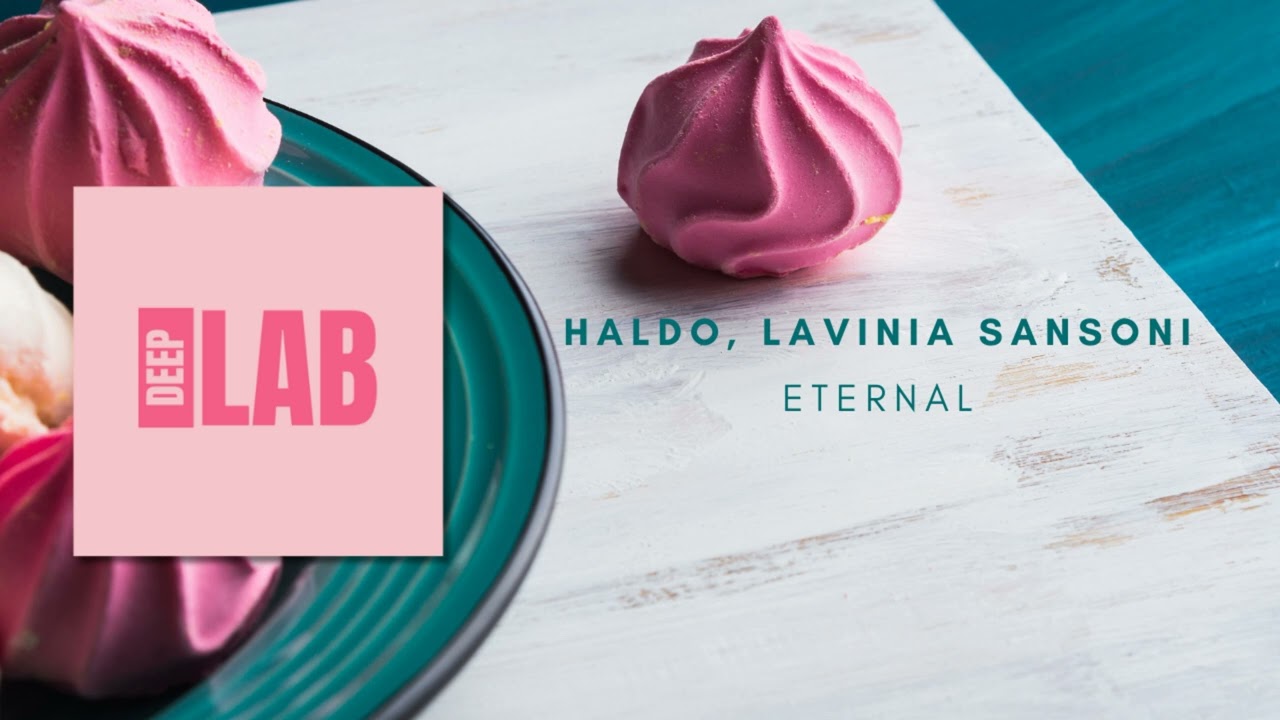 Haldo ft. Lavinia Sansoni - Eternal [Be Adult Music] [DEEPLAB]