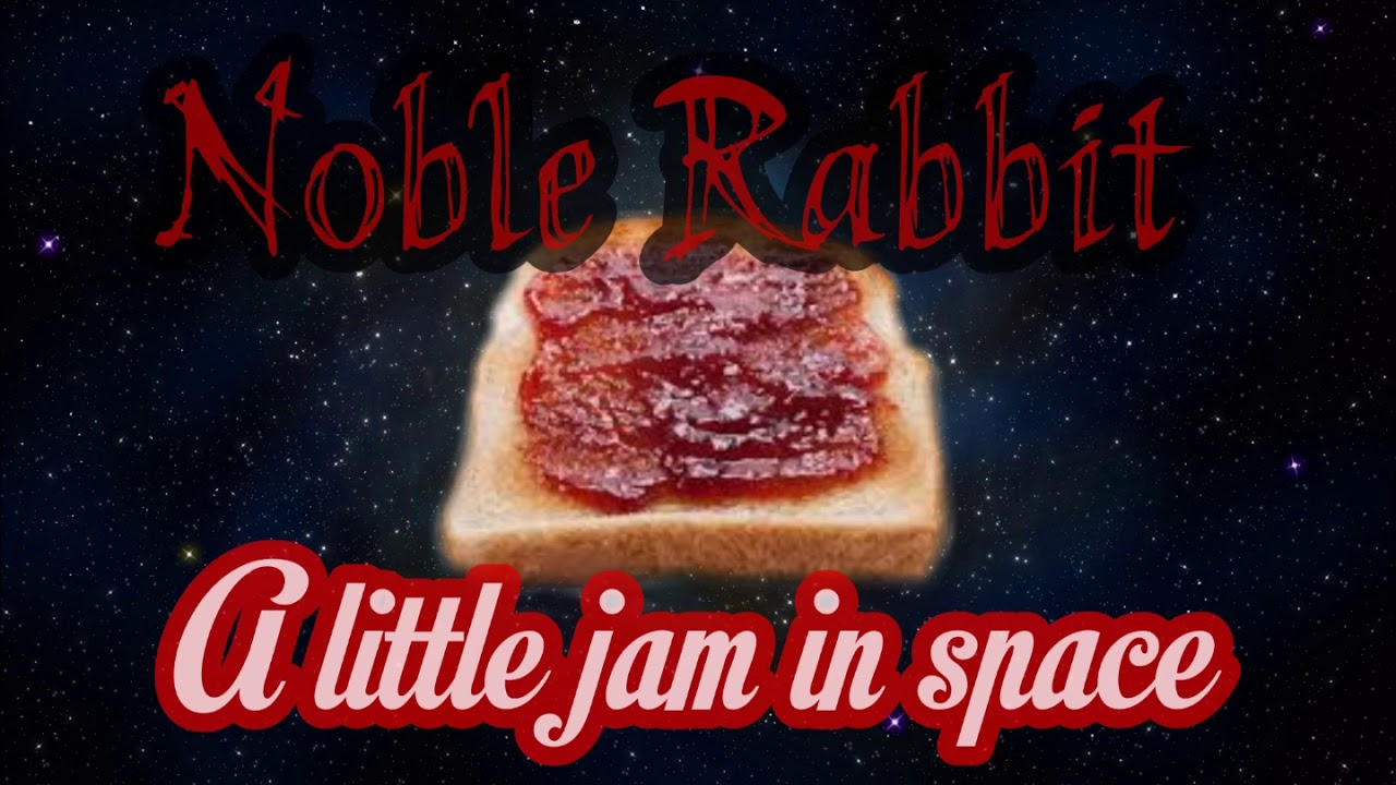 Noble Rabbit Noble Rabbit - A little jam in space - YouTube