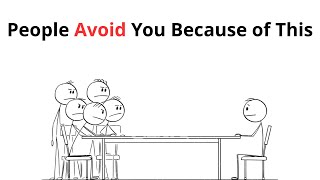 The Hidden Reason People Avoid You