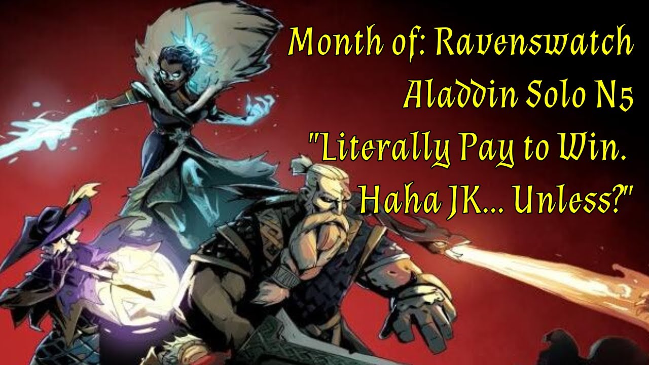 Month Of: Ravenswatch (EA) [Aladdin N5 Solo] 