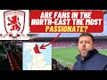 Is there more passion from fans in the north east