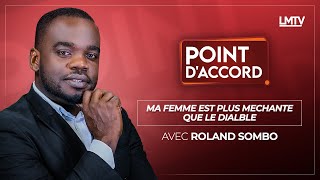 POINT D'ACCORD | Ma femme est plus méchante que le diable (Suite)