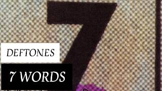 Deftones - 7 Words (Lyrics Sub Español & Ingles)