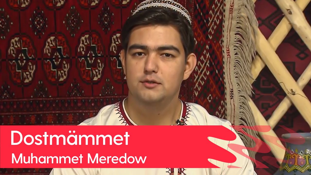 Muhammet Meredow   Dostmammet  2023