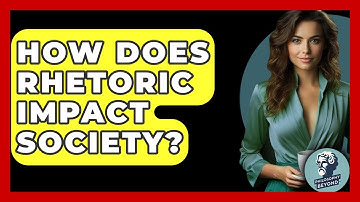 How Does Rhetoric Impact Society? - Philosophy Beyond