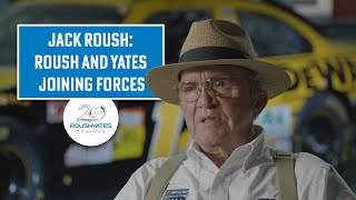 Jack Roush: Roush and Yates Joining Forces