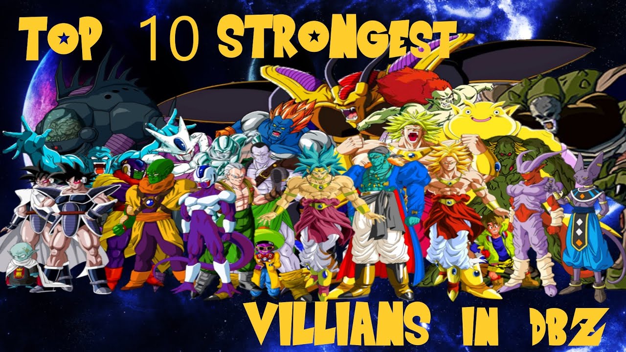 TOP 10 STRONGEST VILLAINS IN DBZ (IMO) YouTube