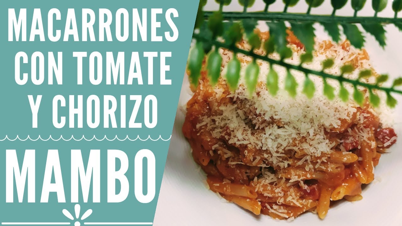 Macarrones con tomate y chorizo en Mambo| RECETAS MAMBO CECOTEC
