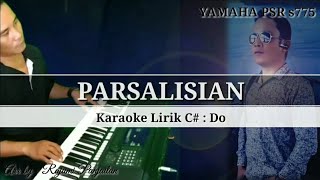 KARAOKE - PARSALISIAN - LIRIK NO VOCAL - C# = Do