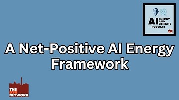 AI, Energy, and Climate: A Net-Positive AI Energy Framework: Ginelle Greene-Dewasmes