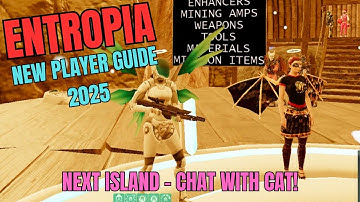 Entropia - New Player Guide 2025 - Next Island chat with Cat!