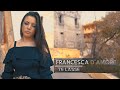 Francesca damore  te lasse ufficiale 2019