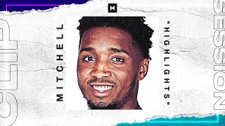 The Must Watch Donovan Mitchell Highlight Reel Clip Session