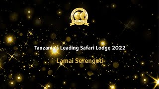 Lamai Serengeti - Tanzania's Leading Safari Lodge 2022