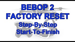 How To Reset Your Bebop 2 - Step-By-Step screenshot 2