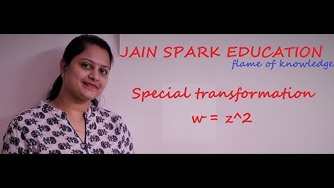 SPECIAL TRANSFORMATION W = z^2 II CONFORMAL MAPPING II BILINEAR TRANSFORMATION II COMPLEX ANALYSIS