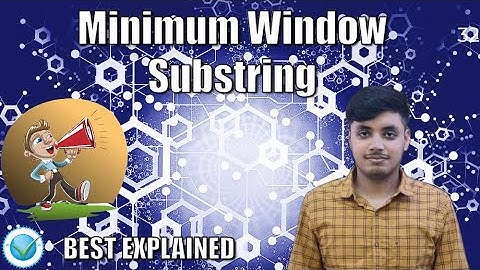 Minimum Window Substring #32 | LeetCode Best Explained and Solved C++