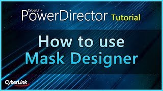 How to use Mask Designer | PowerDirector Video Editor Tutorial screenshot 3