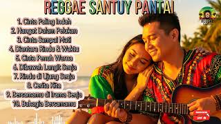 Lagu Reggae Indonesia Paling Romantis  Santai Di Pantai Bikin Baper U0026 Tenang