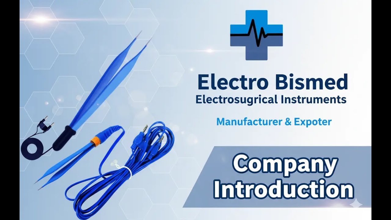 Electro Bismed – Manufacturer & Exporter of Electrosurgical Instruments