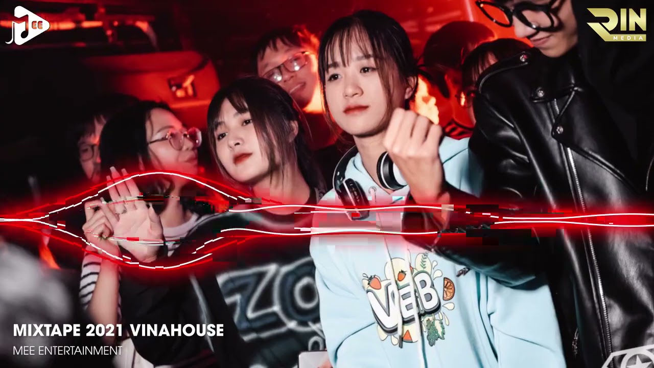 ✈ Mixtape 2021 Vinahouse ♪ DJ Việt Mix Chọn Lọc Bass Căng 2021 ♪ Nhạc Nonstop Remix Gây Nghiện - MEE