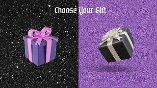 Choose Your Gift | Black Vs Purple