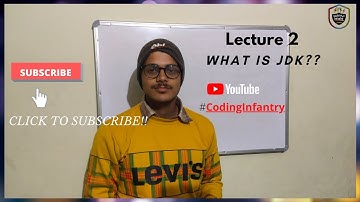 Lecture 2 on JDK, JVM and JRE | Java Programming | CodingInfantry